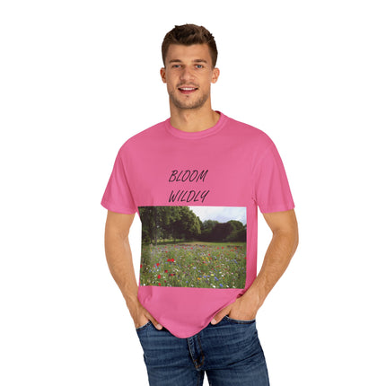 Bloom Wildly T-Shirt – Nature-Inspired Floral Tee – Unisex Garment-Dyed