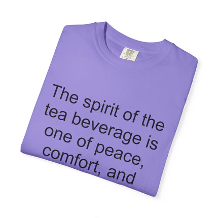 Tea Quote T-Shirt — "The spirit of the tea beverage..." by Arthur Gray