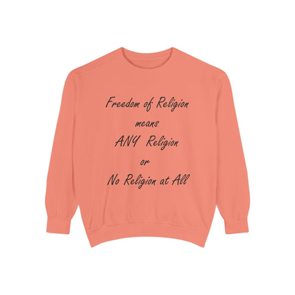 Freedom of Religion Sweatshirt – Unisex Garment-Dyed Statement Wear