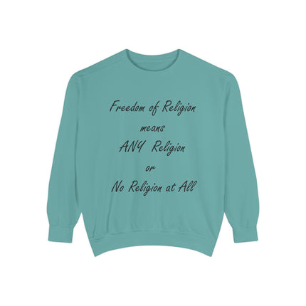 Freedom of Religion Sweatshirt – Unisex Garment-Dyed Statement Wear