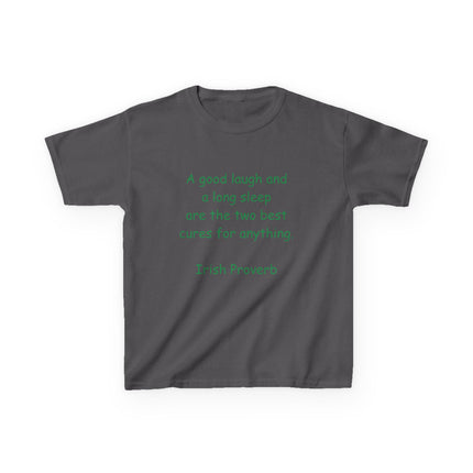 Kids Heavy Cotton™ Tee - "A Good Laugh and a Long Sleep" Irish Proverb - Comfy & Fun T-Shirt for Children