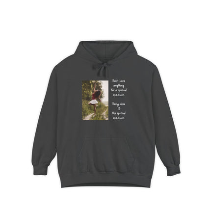 Hoodie — 'Don't Save Anything for a Special Occasion' Photo Quote Pullover