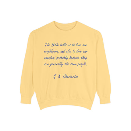 Love Your Neighbors Sweatshirt – Unisex Garment-Dyed Cozy Top