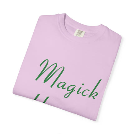Unisex Garment-Dyed T-Shirt - 'Magick Happens' Inspirational Tee