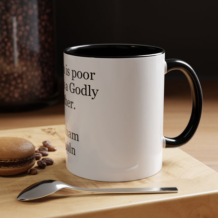 Accent Coffee Mug — "No man is poor who has a Godly mother." Abraham Lincoln | Inspirational Religious Quote