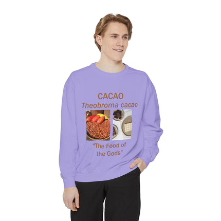 Cacao Sweatshirt - The Food of the Gods - Unisex Garment-Dyed Comfort