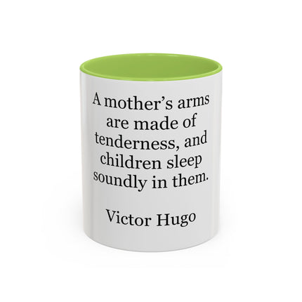 Accent Coffee Mug — Victor Hugo Mother’s Arms Quote (11oz & 15oz)