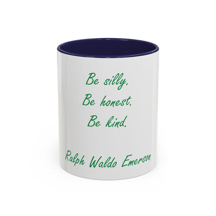 Emerson Quote Coffee Mug — “Be silly. Be honest. Be kind.” Accent Ceramic Mug (11/15oz)