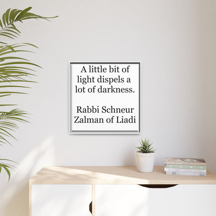 Framed Canvas Wall Art — “A little bit of light dispels a lot of darkness” Inspirational Quote