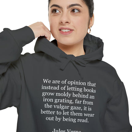 Hoodie — Jules Verne Quote 'Better to Let Them Wear Out by Being Read' Literary Pullover