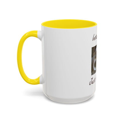 Coffee Mug - "Instant Human Just Add Coffee" Accent Ceramic Mug (11/15oz)