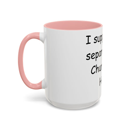 Bold Activism Mug – “Separation of Church and Hate” – 15oz Drinkware