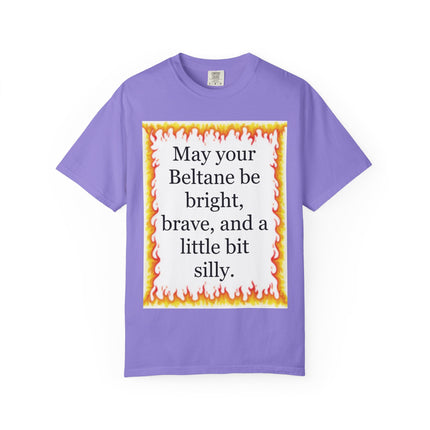 Beltane Blessing T-Shirt — "May Your Beltane Be Bright, Brave, and a Little Bit Silly"