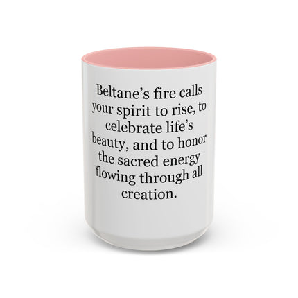 Beltane Celebration Coffee Mug — Spiritual Pagan Holiday Quote