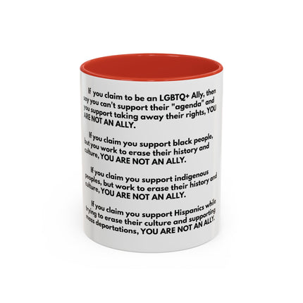 Political Statement Mug — 'You Are Not An Ally' Social Justice Coffee Mug (11/15oz)