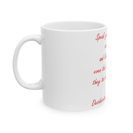 Empowerment Coffee Mug – “Speak Your Truth” – 11oz