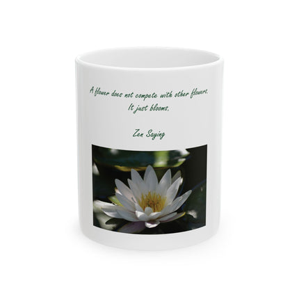 Lotus Flower Ceramic Mug with Zen Quote — 'A flower does not compete...' (11oz, 15oz)