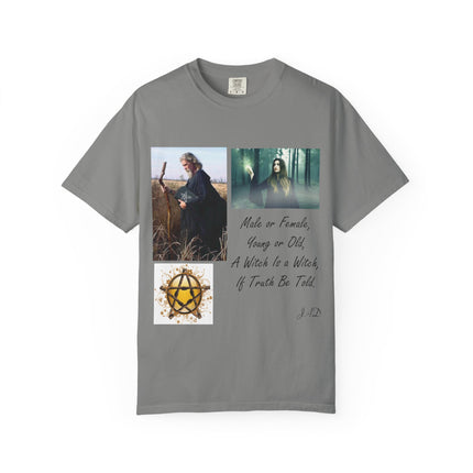 Unisex Garment-Dyed Witch T-Shirt - "A Witch Is A Witch" Design