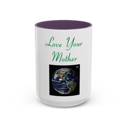 Love Your Mother Earth Coffee Mug — Earth Day Eco-Friendly Gift (11/15oz)