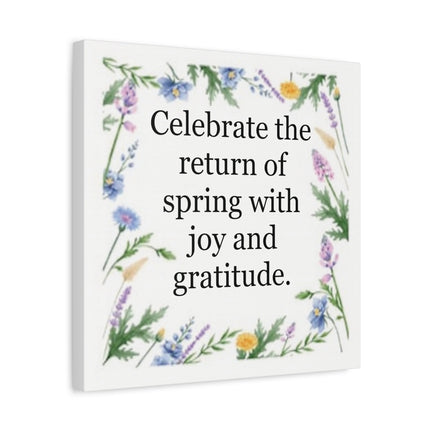 Spring Floral Canvas Wall Art – “Celebrate the return of spring with joy and gratitude.”