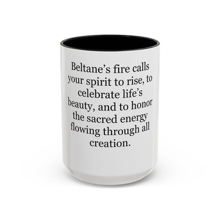 Beltane Celebration Coffee Mug — Spiritual Pagan Holiday Quote