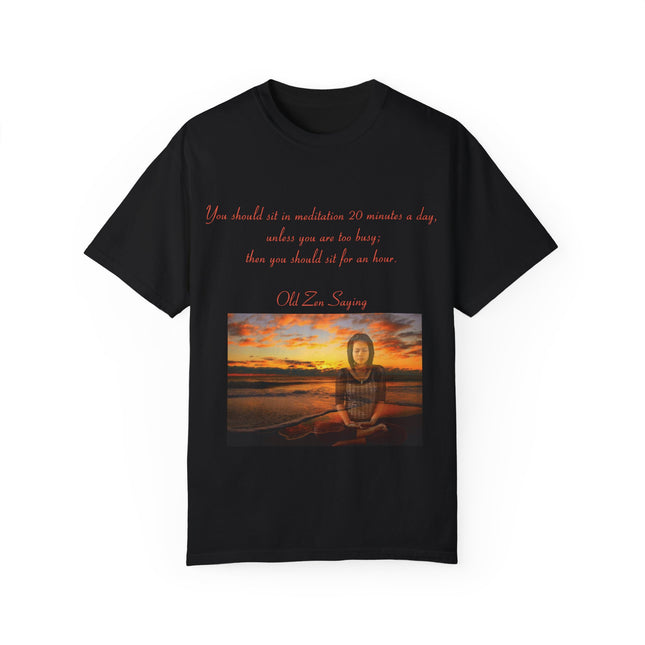 Meditation Quote Tee – Unisex Garment-Dyed Shirt for Mindfulness