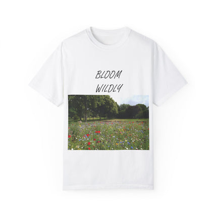 Bloom Wildly T-Shirt – Nature-Inspired Floral Tee – Unisex Garment-Dyed
