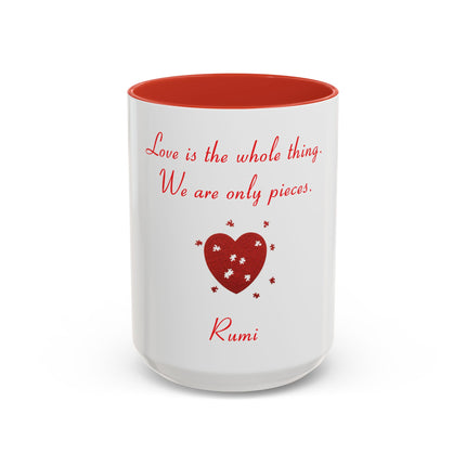 Rumi Quote Accent Mug — “Love is the whole thing. We are only pieces.”