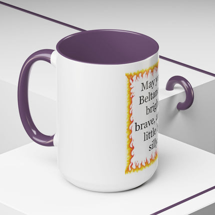 Beltane Coffee Mug — "May your Beltane be bright, brave, and a little bit silly."