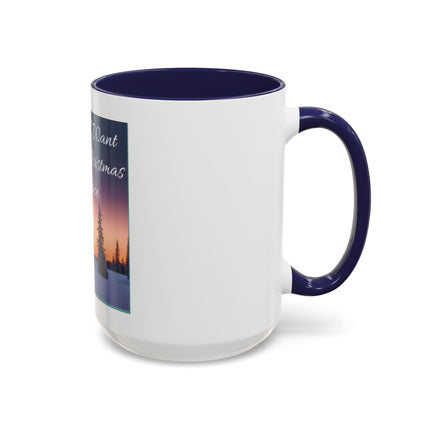 Coffee Mug — "All I Want for Christmas Is Peace" Holiday Peaceful Winter Scene