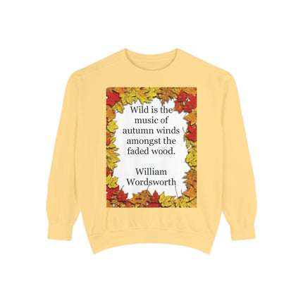 Autumn Leaves Quote Sweatshirt — "Wild is the music of autumn winds" by Wordsworth