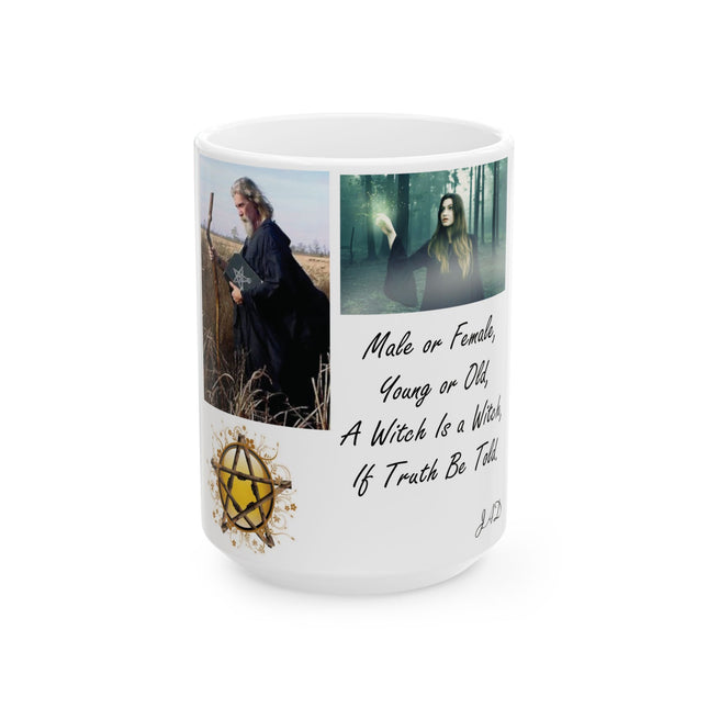 “A Witch Is a Witch” Mug – 15oz Ceramic | Empowering Witchcraft Quote