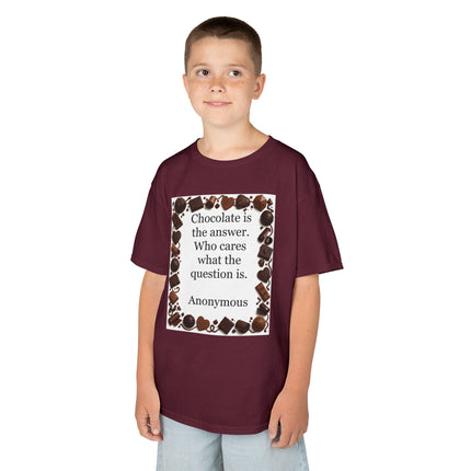 Kids Tee — "Chocolate is the answer. Who cares what the question is." Chocolate Border
