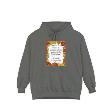 Autumn Leaves Quote Hoodie — "Wild is the music of autumn winds" William Wordsworth