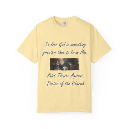 Inspirational Quote Tee – “To Love God” – Garment-Dyed