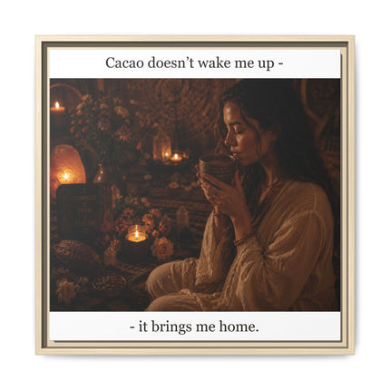 Cacao Brings Me Home Matte Framed Canvas – Cozy Boho Wall Art