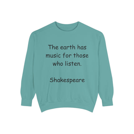 Shakespeare Quote Sweatshirt – Unisex Garment-Dyed Cozy Top