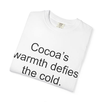 Jack London Quote T-Shirt — "Cocoa's warmth defies the cold."