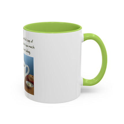 Coffee Mug — “Come here you big, beautiful cup of coffee” Accent Mug