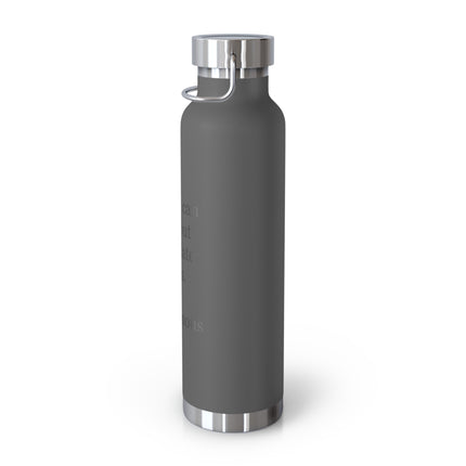 Insulated Bottle — “Money can talk, but chocolate sings.” 22oz Vacuum Flask