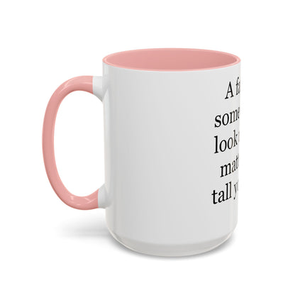 Father Quote Accent Coffee Mug — "A father is someone you look up to no matter how tall you grow."