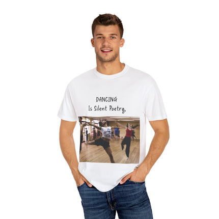 Dancing Is Silent Poetry Unisex T-Shirt - Inspirational Dance Tee