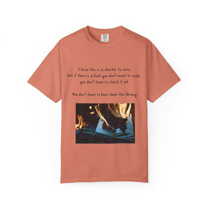 Unisex Garment-Dyed T-Shirt - "Don't Burn Down the Library" Reading Inspired Tee