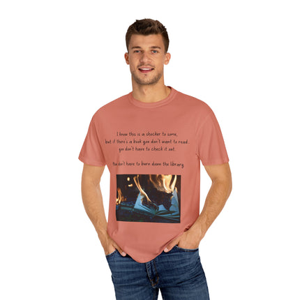 Don’t Burn Down the Library Tee – Unisex Garment-Dyed Shirt