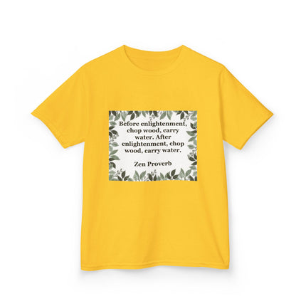 Kids Tee — 'Before enlightenment, chop wood...': Zen Proverb Kids T-Shirt (Leaf Border)