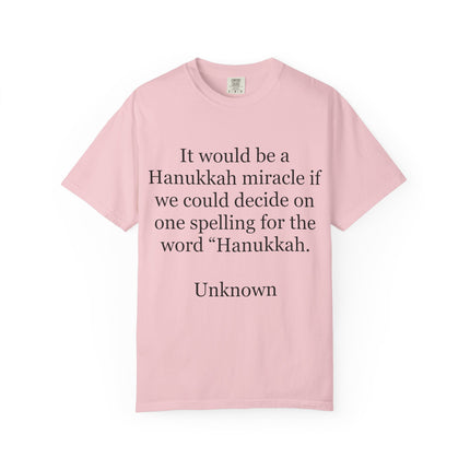 Hanukkah Miracle Tee — Funny Hanukkah Spelling Quote T-Shirt