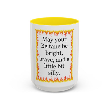 Beltane Coffee Mug — "May your Beltane be bright, brave, and a little bit silly."