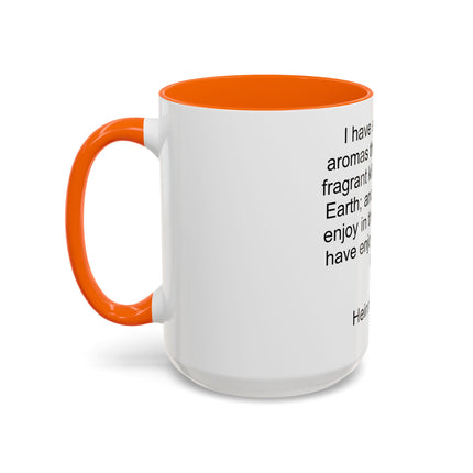 Accent Coffee Mug — "I Have Smelt All the Aromas" Heinrich Heine Quote