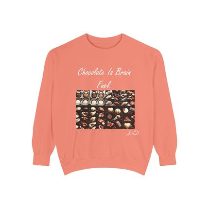 Chocolate Is Brain Fuel Sweatshirt – Unisex Garment-Dyed Cozy Top
