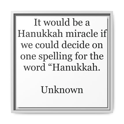 Framed Hanukkah Quote Canvas – "Hanukkah" Spelling Funny Wall Art